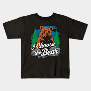 I Choose The Bear. Funny Kids T-Shirt